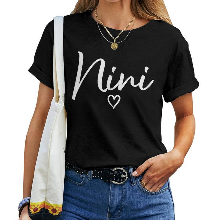 Nini For Grandma Heart Mother's Day Nini Women T-shirt