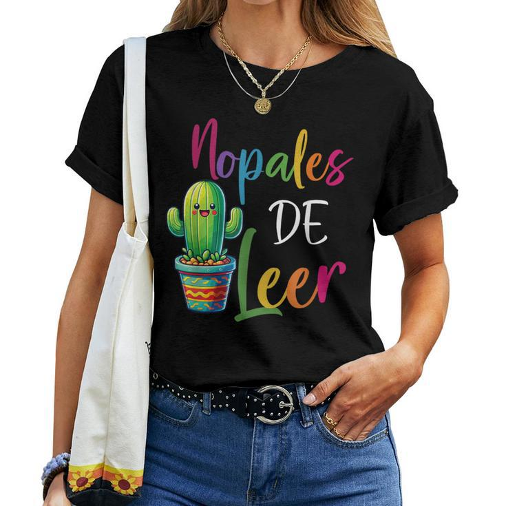 Nopales De Leer Never Stop Reading Spanish Teacher Espanol Women T-shirt