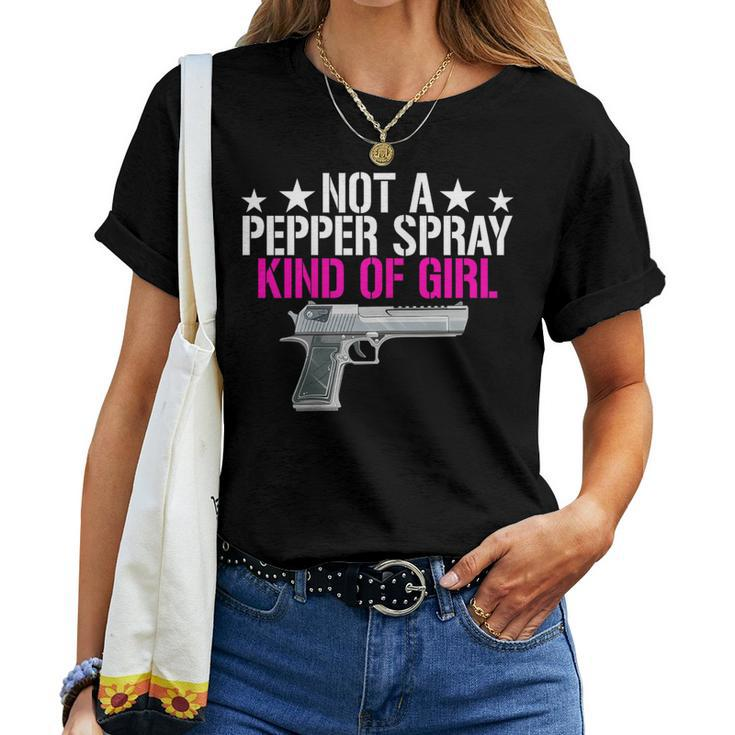 Not A Pepper Spray Kind Of Girl -Pro Gun Owner Rights Saying Women T-shirt