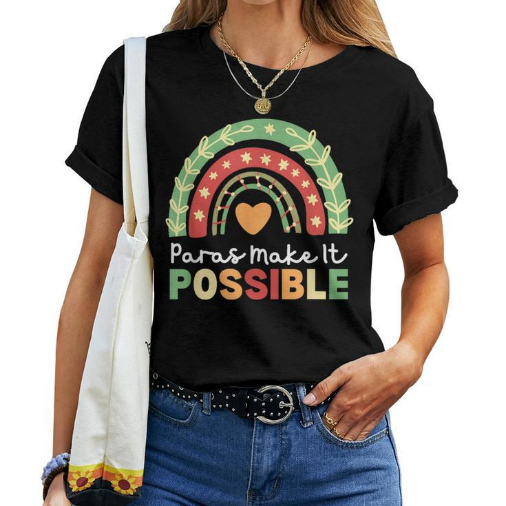 Paras Make It Possible Paraprofessional Rainbow Heart Cute Women T-shirt