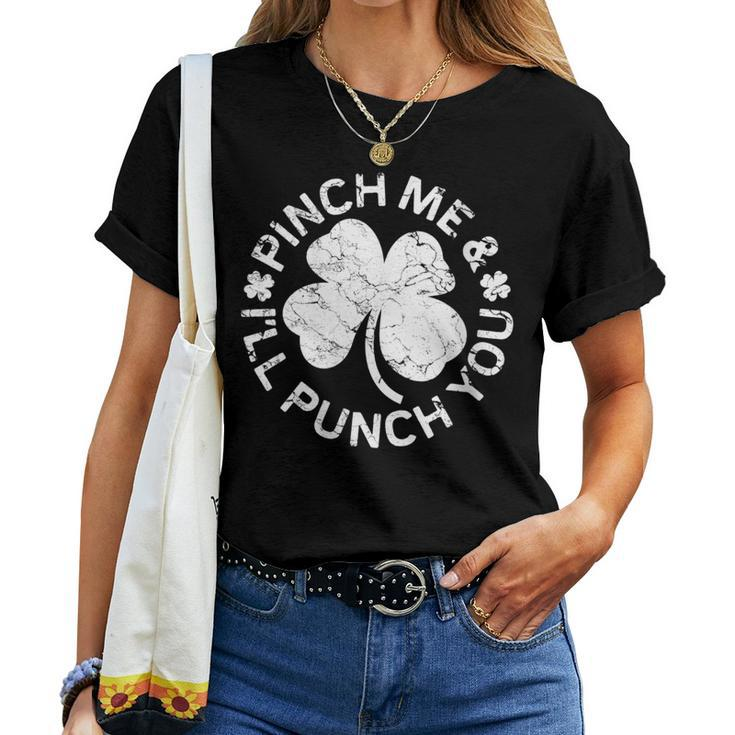 Pinch Me And I'll Punch You Saint Patrick's Day Women T-shirt