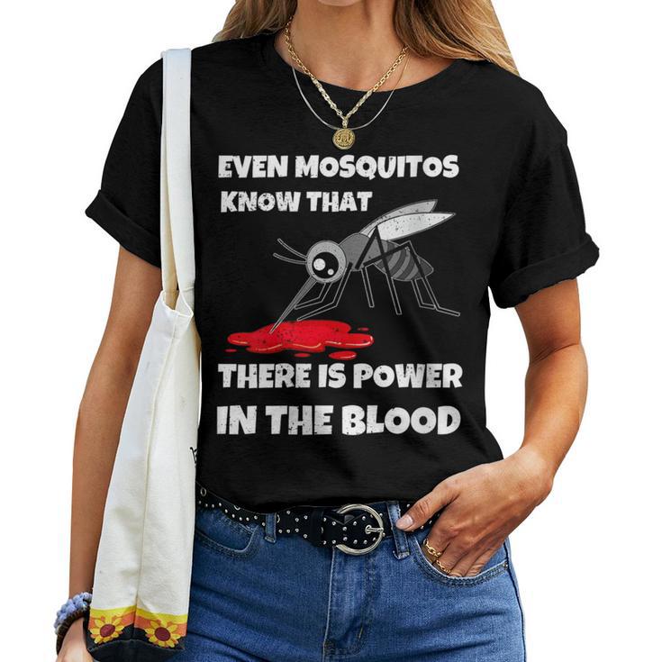 Power In The Blood Mosquito Religion Pun Christian Women T-shirt