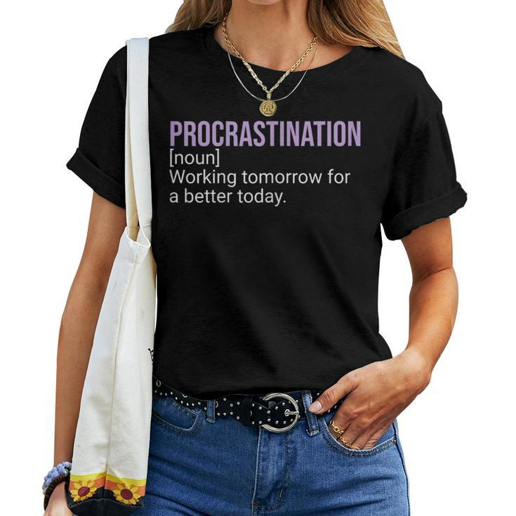 Procrastination Word Definition Humor Sarcastic Women T-shirt
