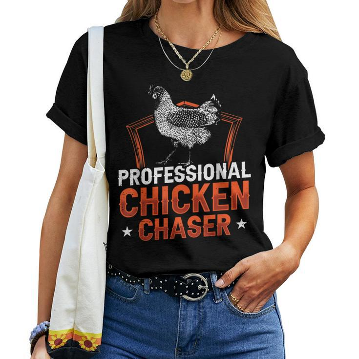 Professional Chicken Chaser Farmer Chickens Lover Farm Women T-shirt