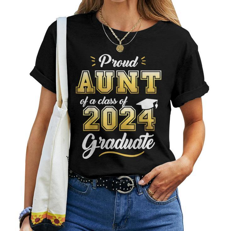 Proud Aunt Of A Class Of 2024 Graduate Senior 24 Graduation Women T-shirt