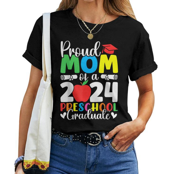 Proud Mom Of A Class Of 2024 Preschool Graduate Graduation Women T-shirt