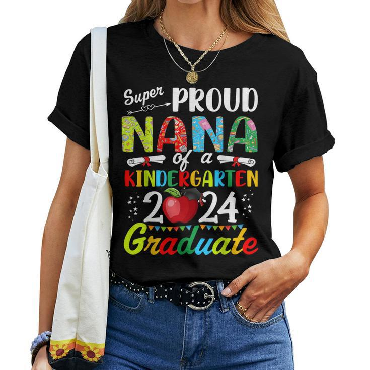 Proud Nana Of Kindergarten Graduate 2024 Graduation Nana Women T-shirt