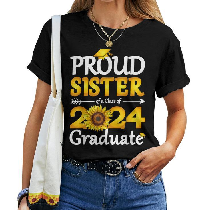 Proud Sister Of A Class Of 2024 Graduate Sunflower Women T-shirt