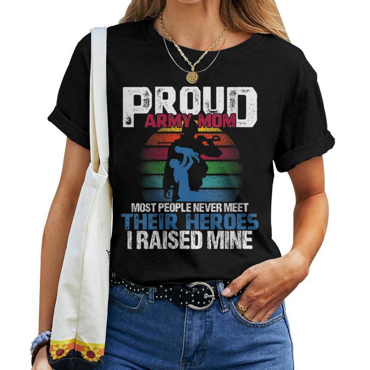 I Raised My Hero Army For Military Veteran Mom Idea Women T-shirt