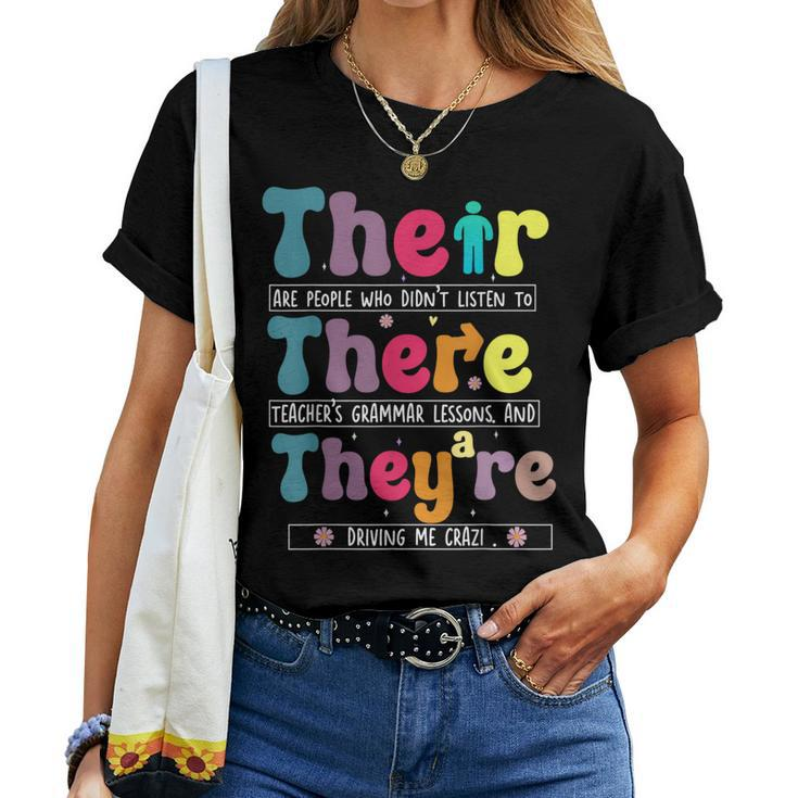 There Their They're English Teacher Grammar Memes Women T-shirt
