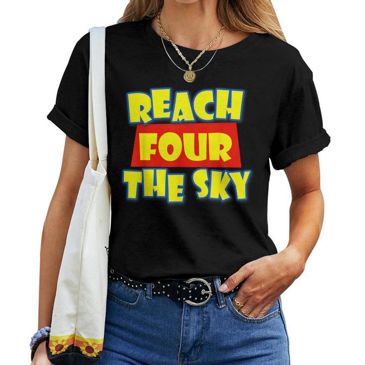 Reach Four The Sky Birthday 4Th Bday 4 Year Old Girl Boy Women T-shirt