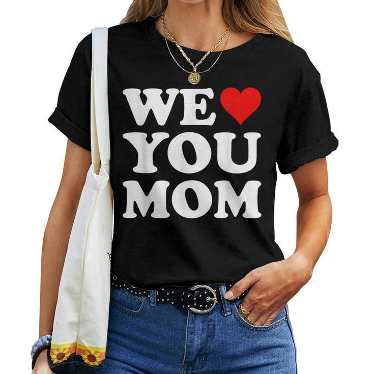 Red Heart We Love You Mom Women T-shirt