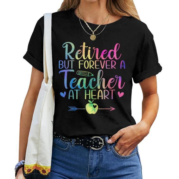 Retired But Forever A Teacher At Heart Retirement Women T-shirt