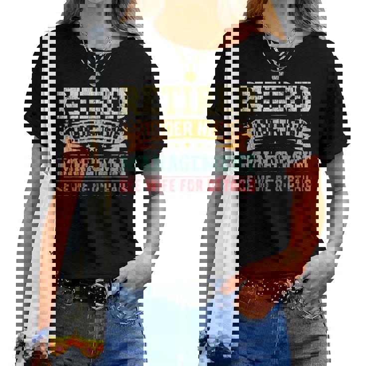 Retired Under New Management See Wife For Details Husband Women T-shirt