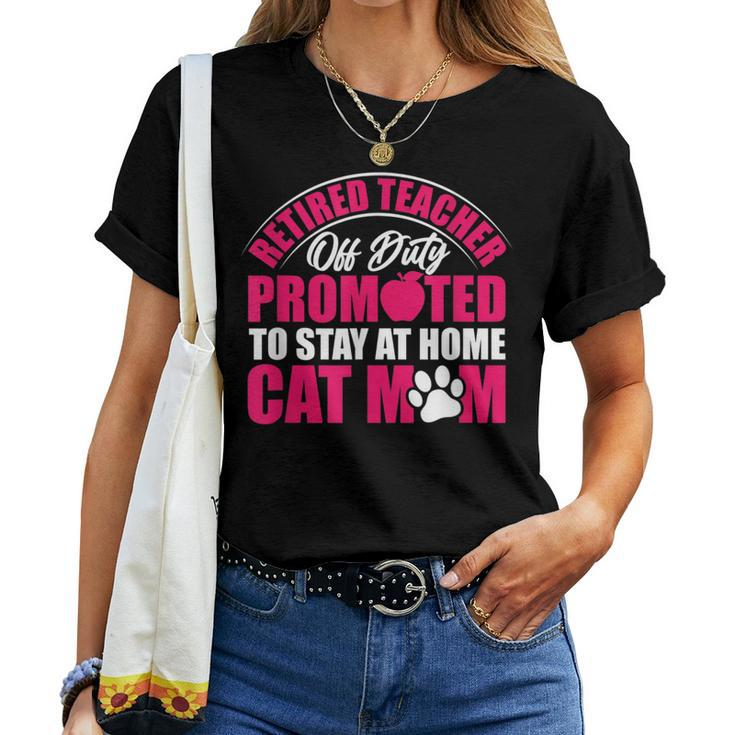 Retired Teacher Cat Lover Mom Retirement Life Graphic Women T-shirt