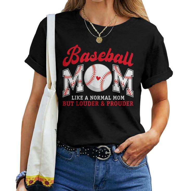 Retro Baseball Mom Like A Normal Mom But Louder And Prouder Women T-shirt
