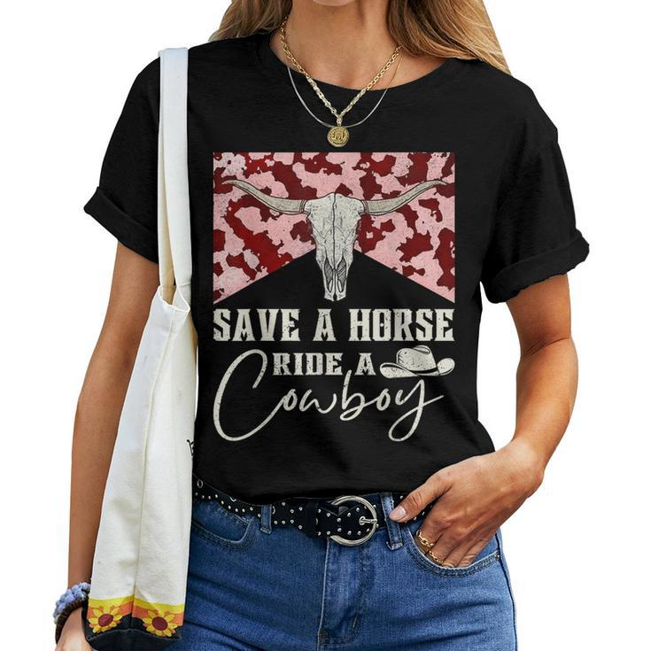 Retro Bull Skull Western Country Save A Horse Ride A Cowboy Women T-shirt