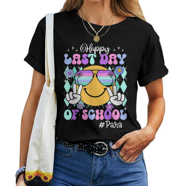 Retro Groovy Happy Last Day Of School Paraprofessional Women T-shirt