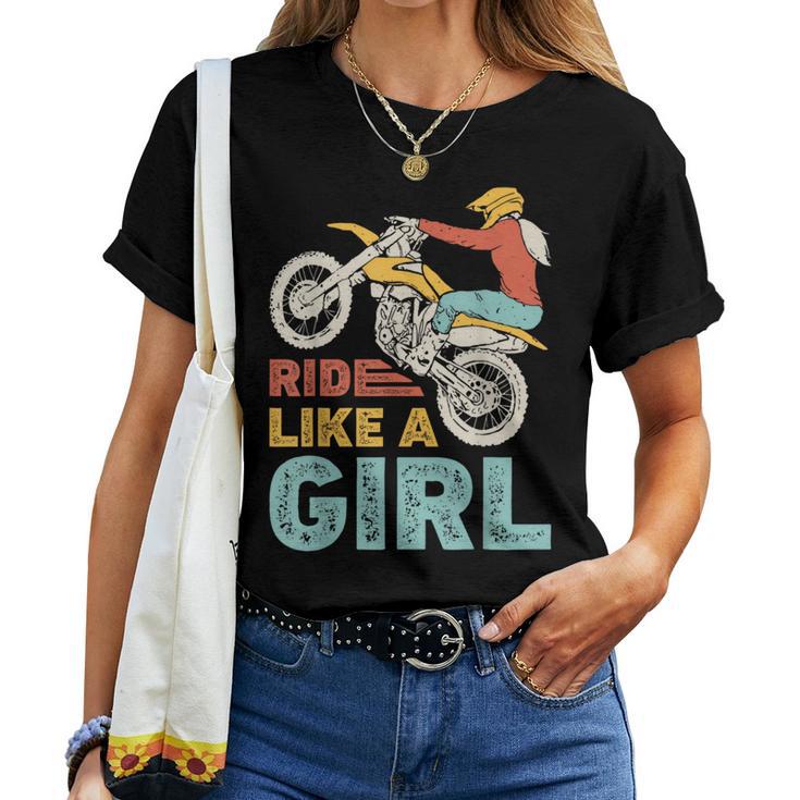 Ride Like A Girl Dirt Bike Rider Motocross Enduro Vintage Women T-shirt