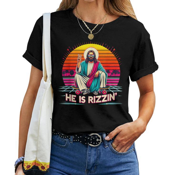 He Is Rizzen Jesus Has Rizzen Skateboarding Christian Lover Women T-shirt