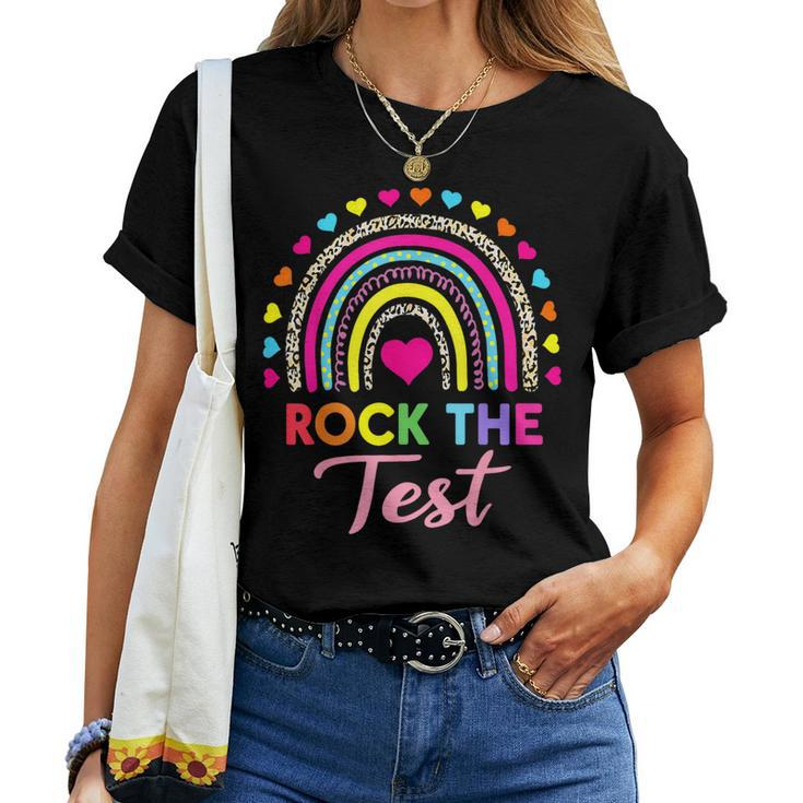 Rock The Test Test Day Teacher Testing Day Rainbow Teacher Women T-shirt