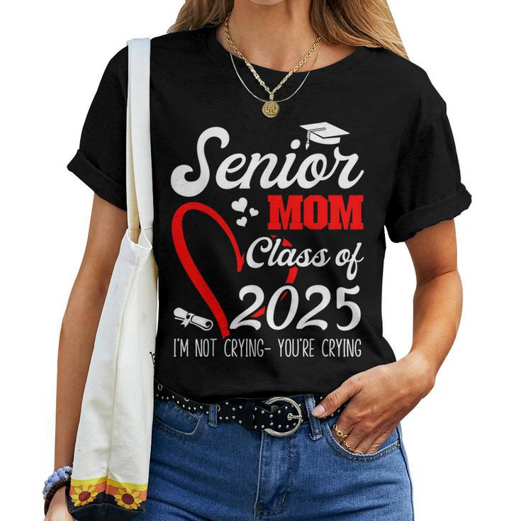 Senior Mom 2025 Class Of 2025 Graduation 2025 Back To School Women T-shirt