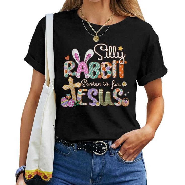 Silly Rabbit Easter Is For Jesus Cute Bunny Christian Faith Women T-shirt