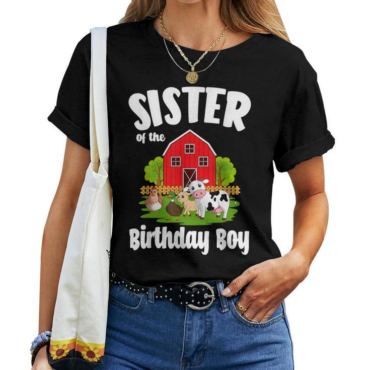 Sister Of The Birthday Boy Farm Animal Bday Party Women T-shirt