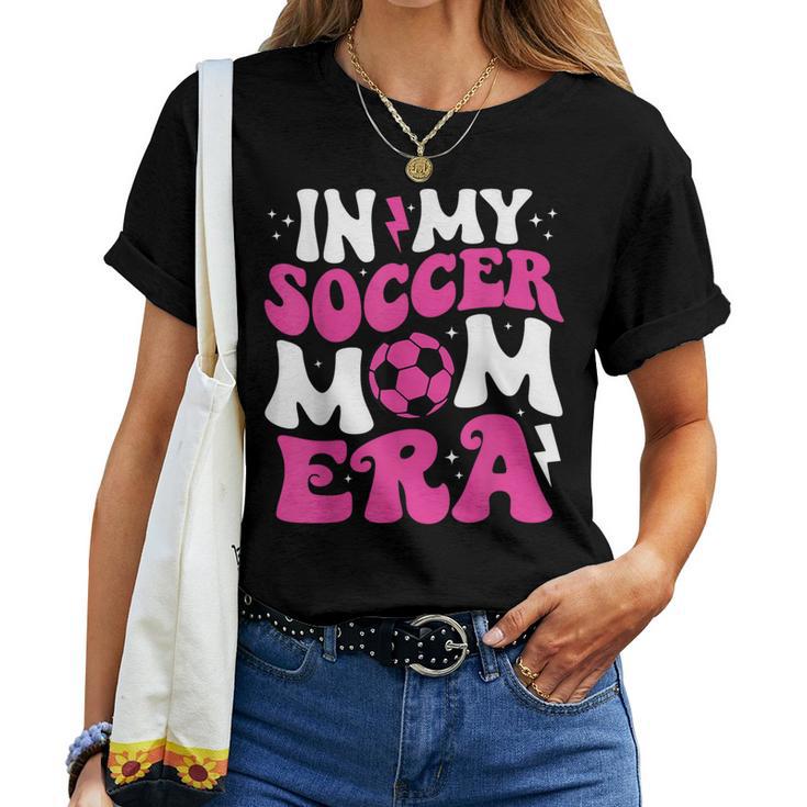 In My Soccer Mom Era Cute Groovy Soccer Mom Women T-shirt