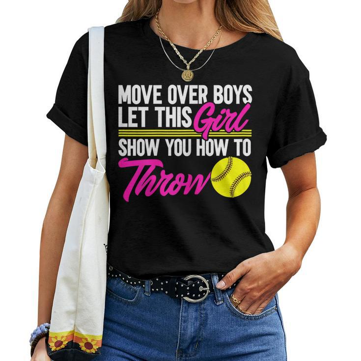 Softball Let This Girl Show You How To Throw Women T-shirt