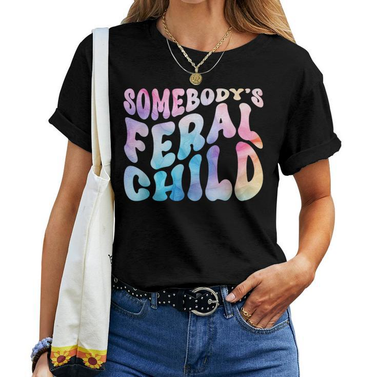 Somebody's Feral Child Toddler Girl And Boy Quotes Women T-shirt