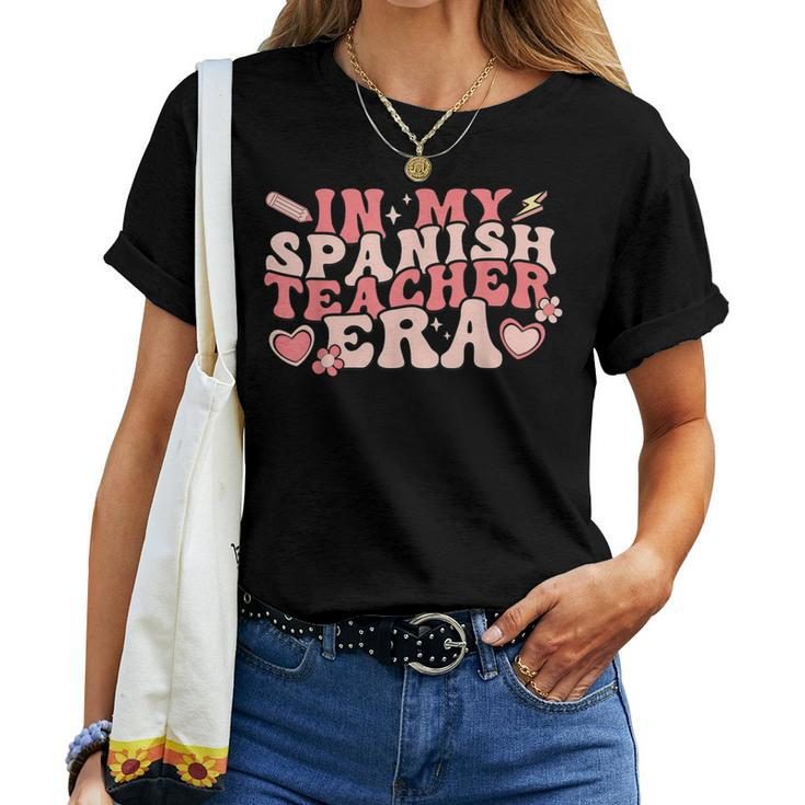 In My Spanish Teacher Era Groovy Spanish Teacher Women T-shirt