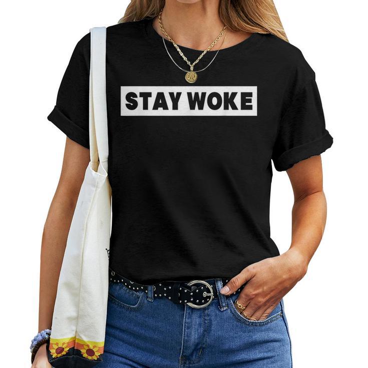 Stay Woke Political Protest Equality Resist Women T-shirt