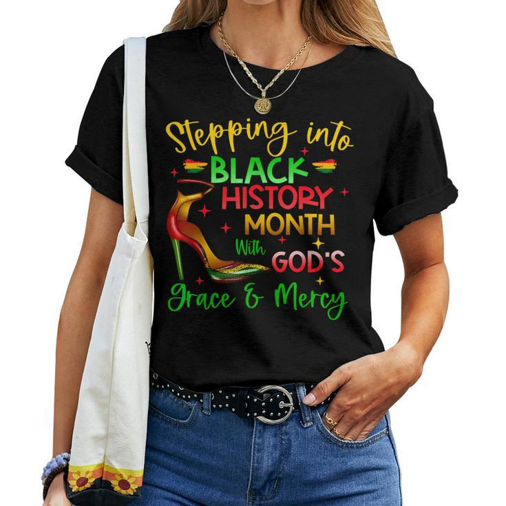 Stepping Into Black History Month With God Christian Girl Women T-shirt