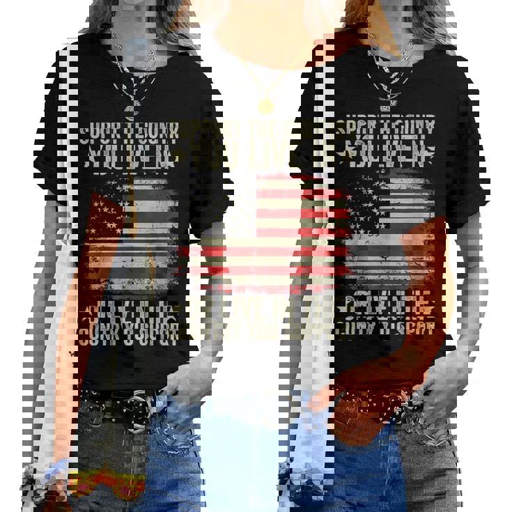 Support American Flag Support The Country You Live In Women T-shirt