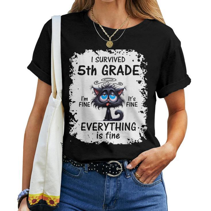 I Survived 5Th Grade I'm Fine It's Fine Everything Is Fine Women T-shirt