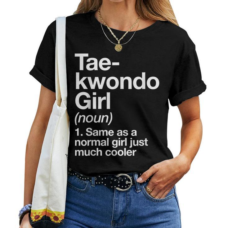 Taekwondo Girl Definition & Sassy Sports Martial Arts Women T-shirt
