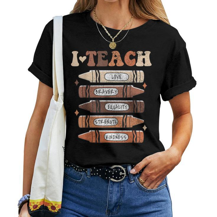 I Teach Black History Month Black Teacher Melanin Crayons Women T-shirt