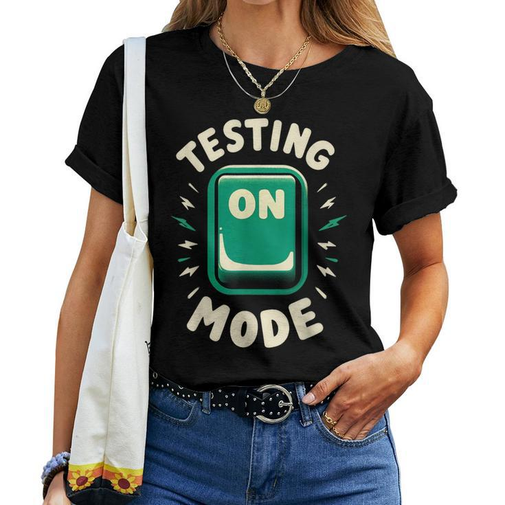 Test Day Mode On Student Teacher School Exam Rock The Test Women T-shirt