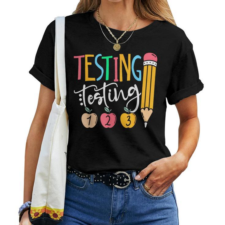 Testing Testing 123 Cute Rock The Test Day Teacher Student Women T-shirt