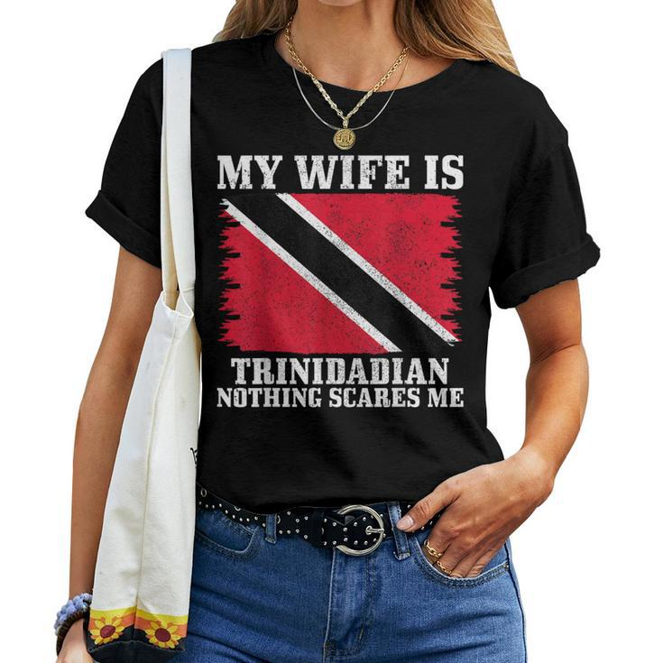 Trinidadian Wife Nothing Scares Me Husband Trinidad & Tobago Women T-shirt