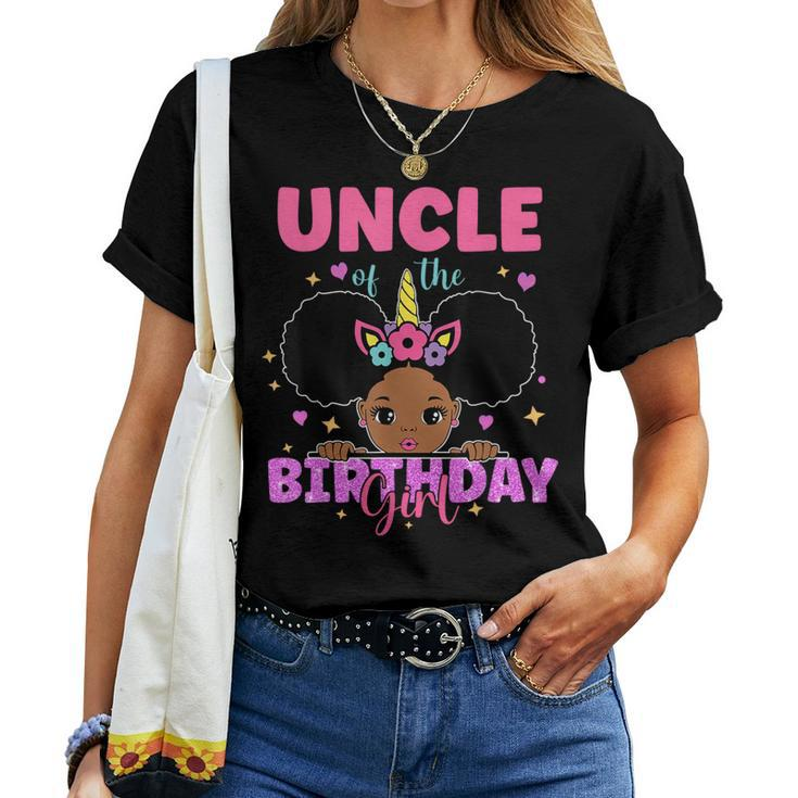 Uncle Of The Birthday Girl Melanin Afro Unicorn Princess Women T-shirt