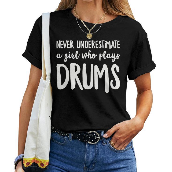 Never Underestimate A Girl Who Plays Drums Player Women T-shirt