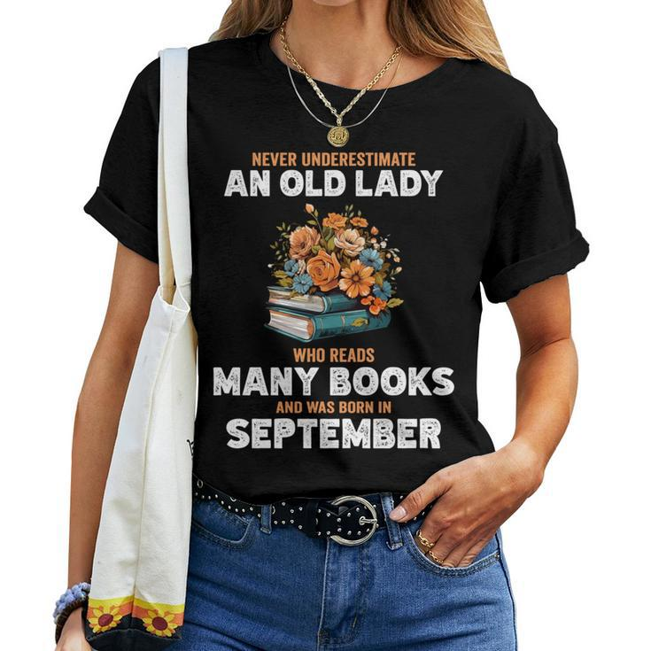 Never Underestimate Old Lady Who Reads Many Books September Women T-shirt