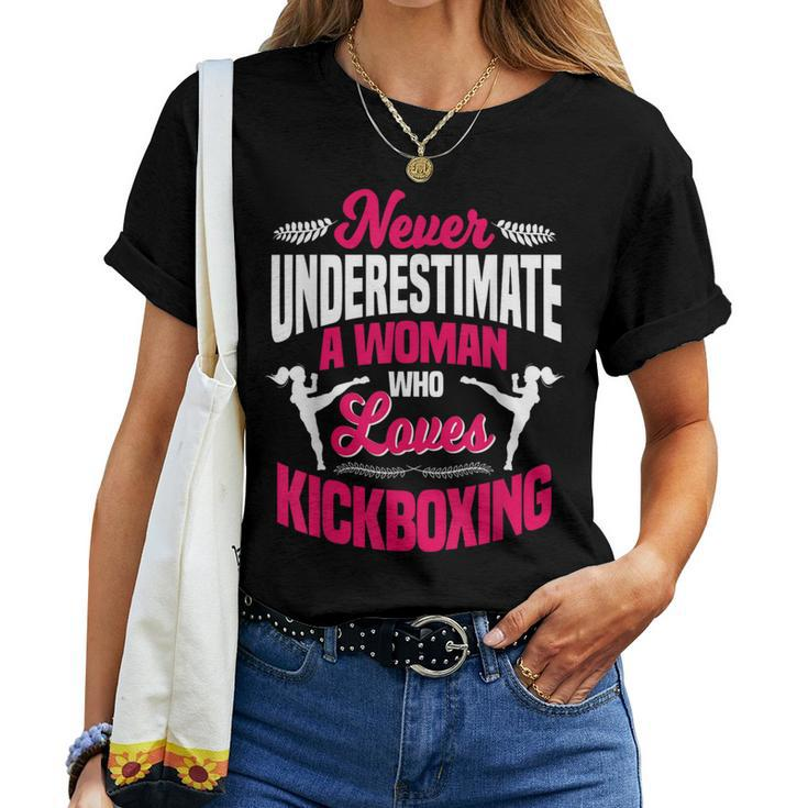 Never Underestimate A Woman Who Loves Kickboxing Kickboxer Women T-shirt