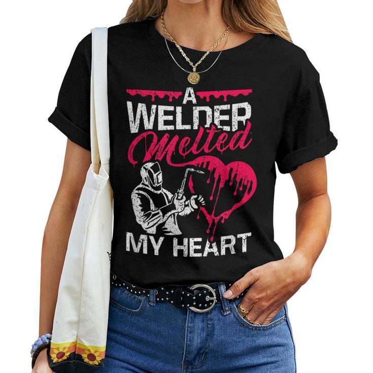 A Welder Melted My Heart Welding Lover Wife Women T-shirt