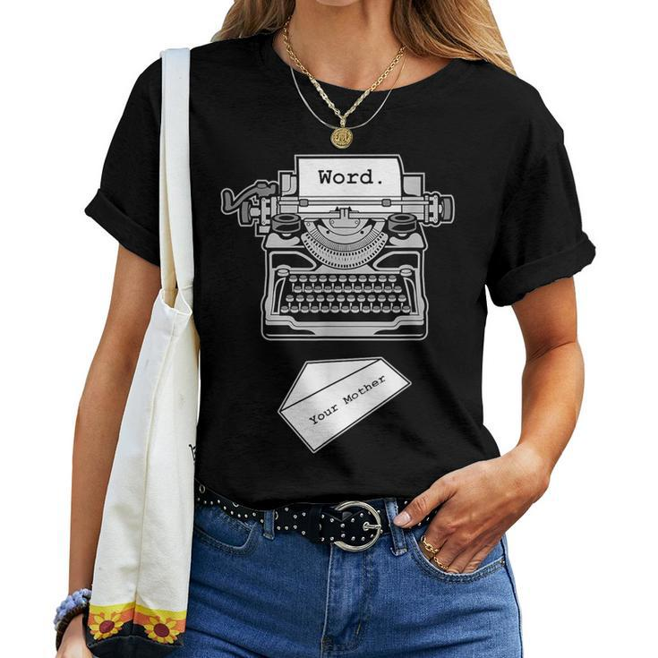 Word To Your Mother 80S And 90S Rap Women T-shirt