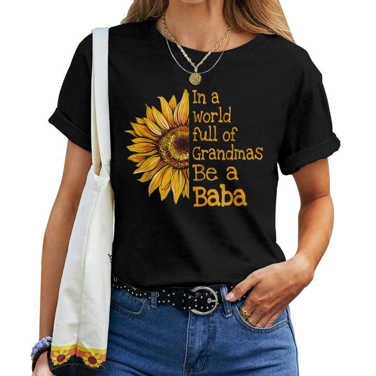 In A World Of Grandmas Be A Baba Polish Serbian Grandma Women T-shirt