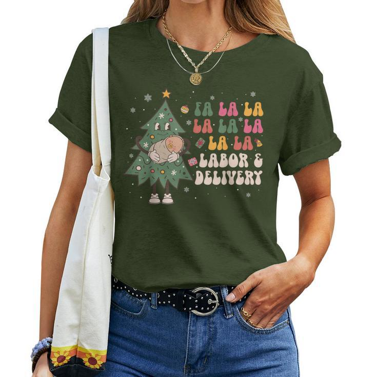 Fa La La La Labor And Delivery Nurse Christmas L&D Nursing Women T-shirt