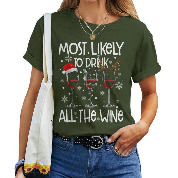 Glasses Of Wine Xmas Most Likely To Drink All The Wine Women T-shirt